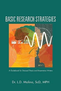Basic Research Strategies: A Guidebook for Stressed Thesis and Dissertation Writers