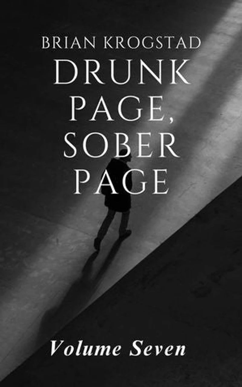 Drunk Page, Sober Page: Volume Seven: Drunk page sober page, #7
