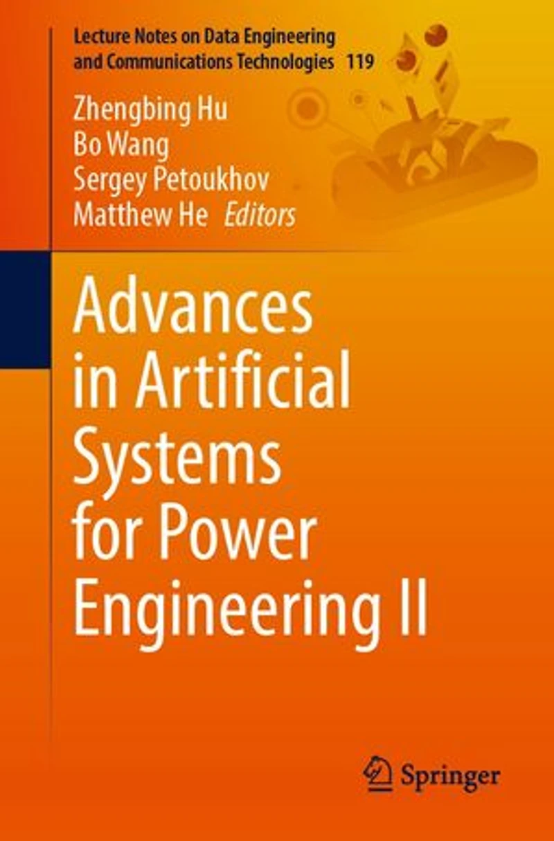Advances Artificial Systems for Power Engineering II