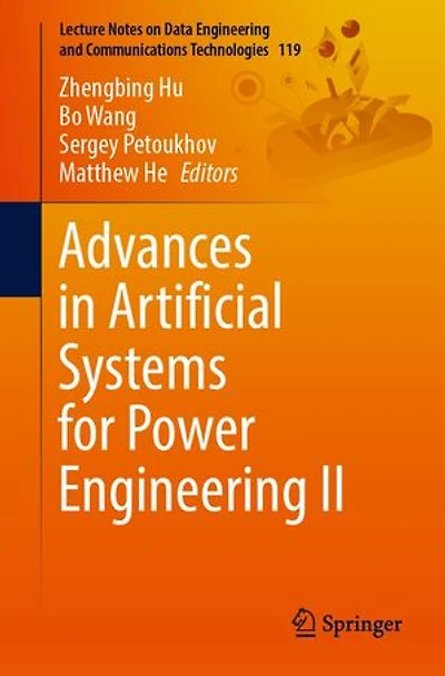 Advances Artificial Systems for Power Engineering II