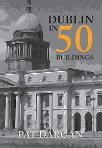 Dublin 50 Buildings