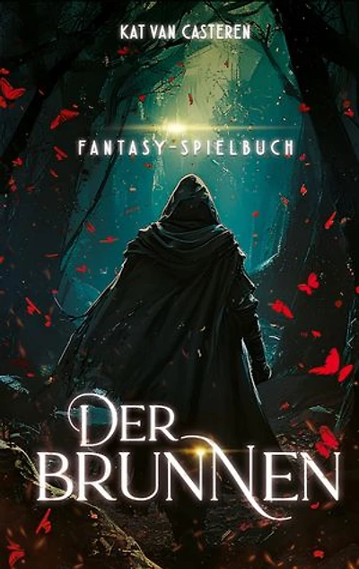 Der Brunnen: Fantasy-Spielbuch