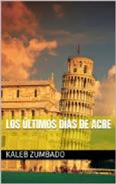 Los últimos días de Acre