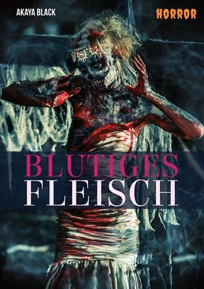 Blutiges Fleisch: Der Teufel soll in Dich fahren (Horror)