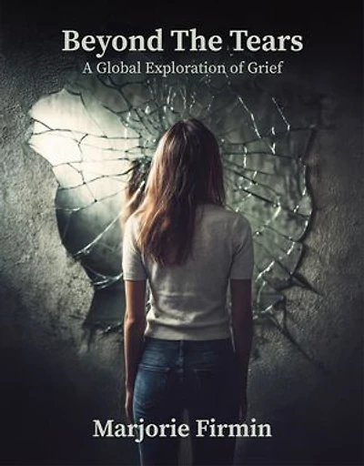 Beyond The Tears: A Global Exploration of Grief