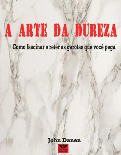 A Arte da Dureza