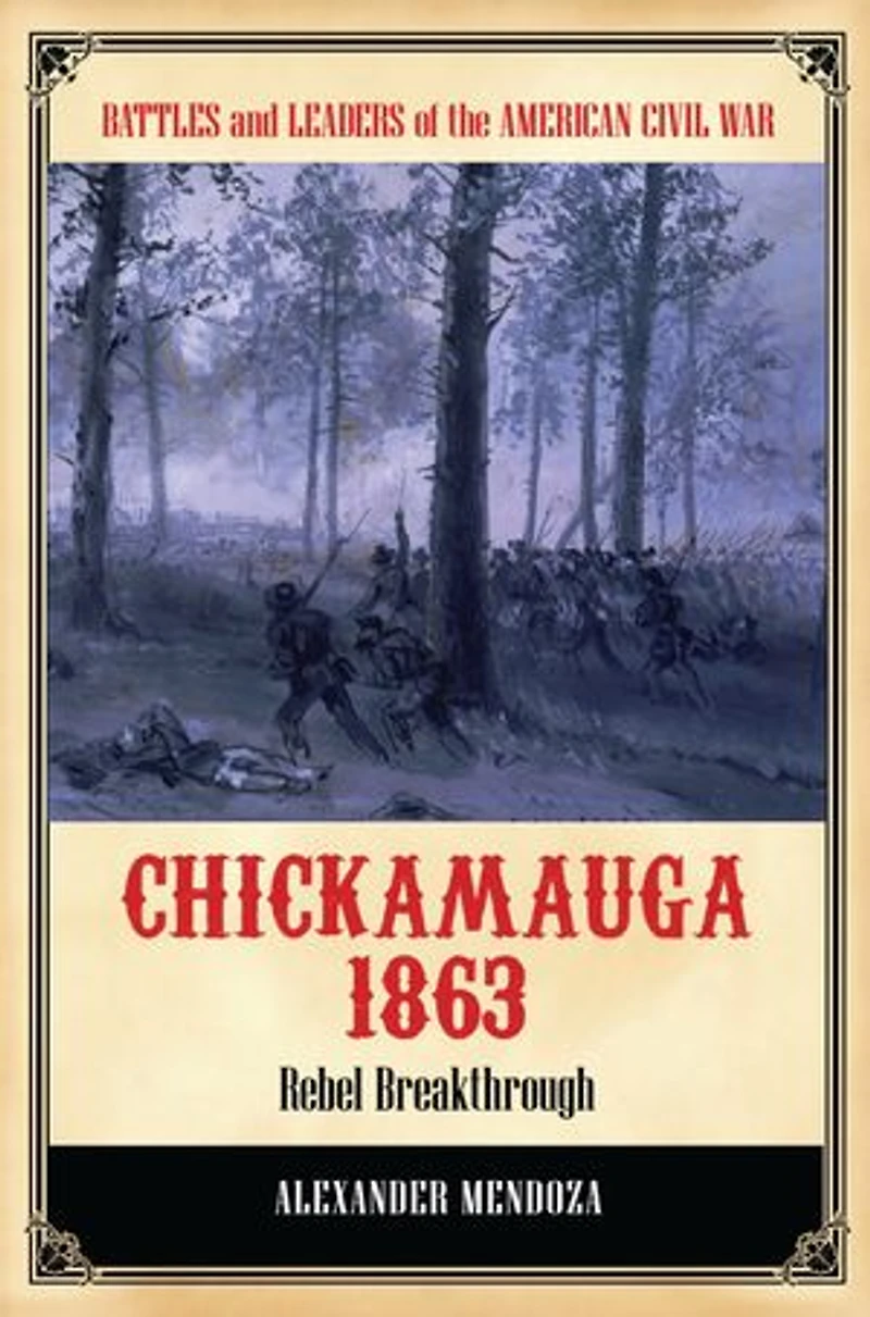 Chickamauga 1863: Rebel Breakthrough