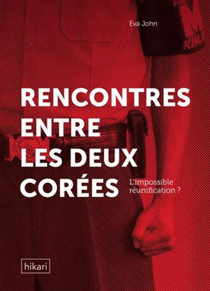 Rencontres entre les deux Corées: l'impossible réunification ?