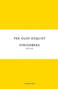 Strindberg : Ett liv