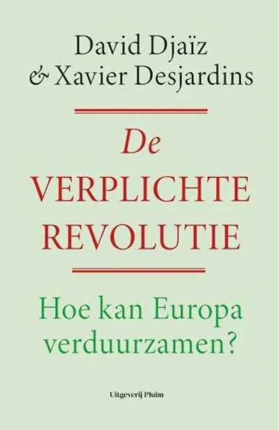 De verplichte revolutie: Hoe kan Europa verduurzamen?