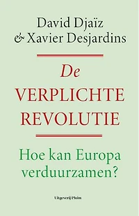 De verplichte revolutie: Hoe kan Europa verduurzamen?