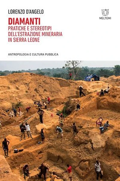 Diamanti: Pratiche e stereotipi dell’estrazione mineraria in Sierra Leone