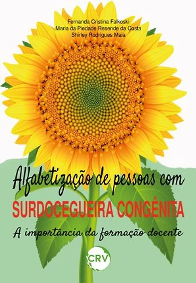 ALFABETIZAÇÃO DE PESSOAS COM SURDOCEGUEIRA CONGÊNITA: A importância da formação docente