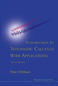 Introduction To Stochastic Calculus With Applications ()