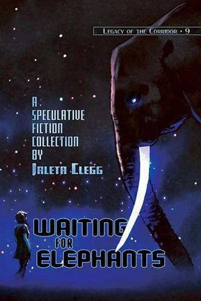 Waiting for Elephants: Legacy of the Corridor, #9