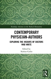 Contemporary Physician-Authors: Exploring the Insights of Doctors Who Write