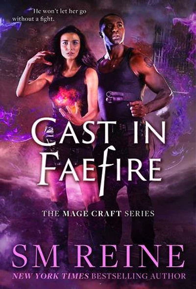 Cast in Faefire: An Urban Fantasy Romance