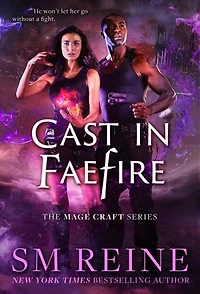 Cast in Faefire: An Urban Fantasy Romance