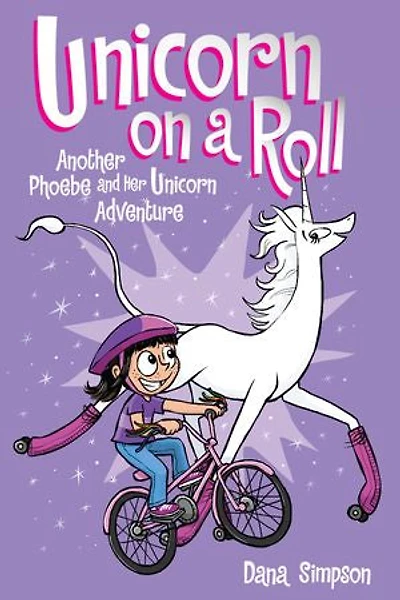 Unicorn on a Roll: Another Phoebe and Her Adventure