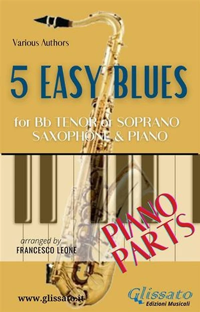 5 Easy Blues - Tenor/Soprano Sax & Piano (Piano parts)