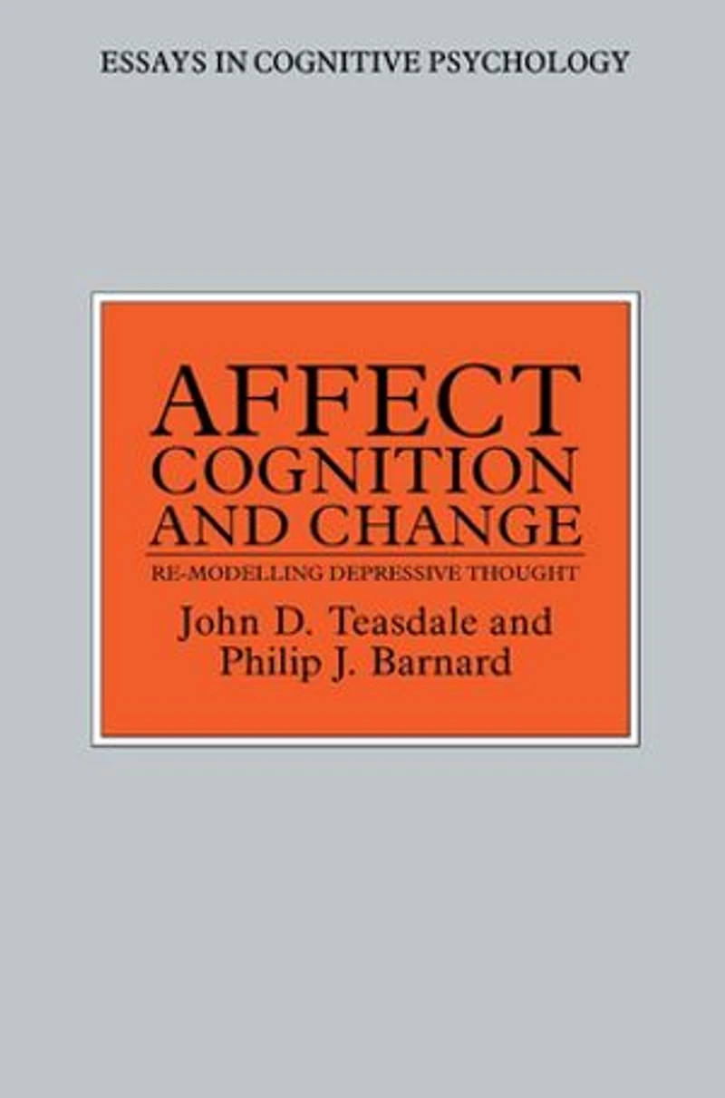 Affect, Cognition and Change: Re-Modelling Depressive Thought