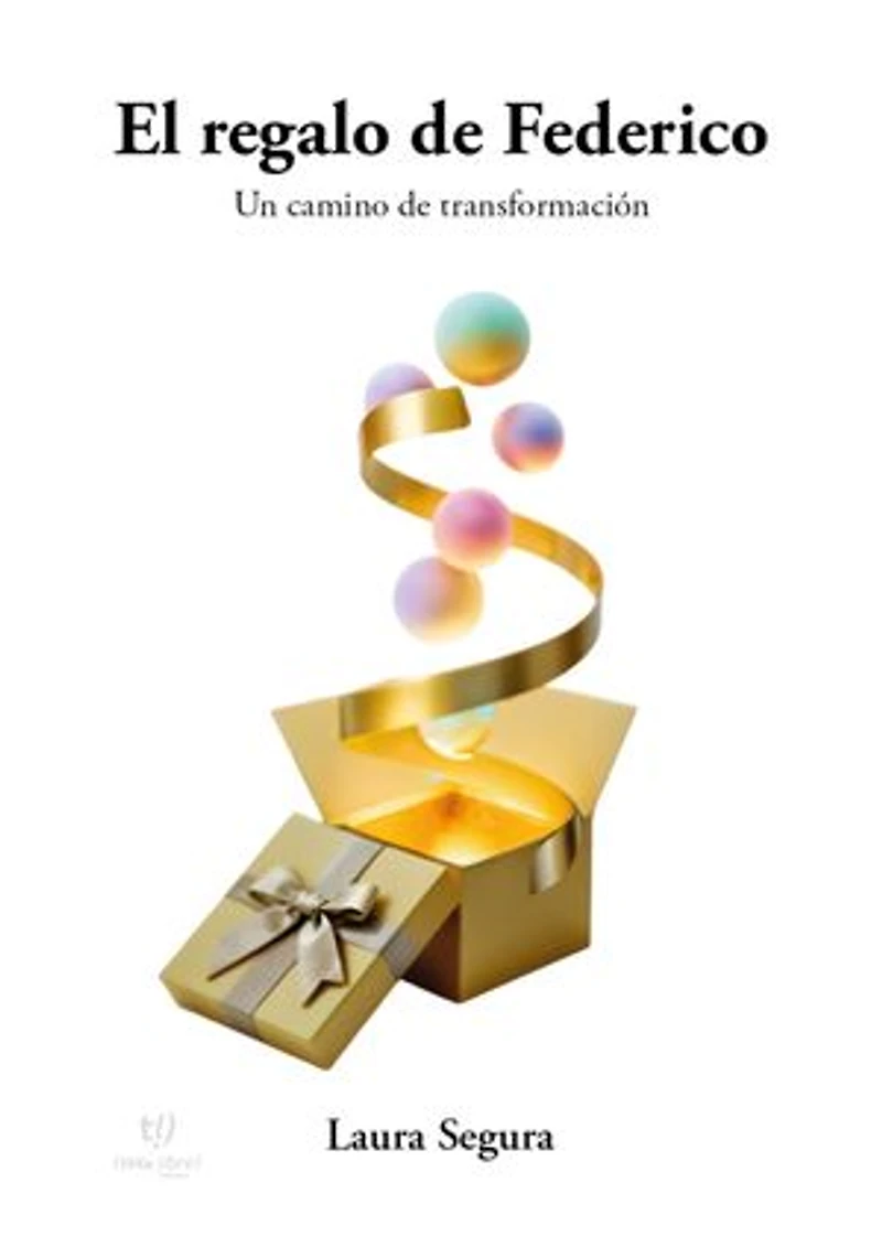 El regalo de Federico: Un camino de transformación