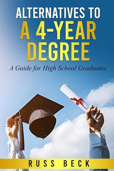 Alternatives to a Four-Year Degree
