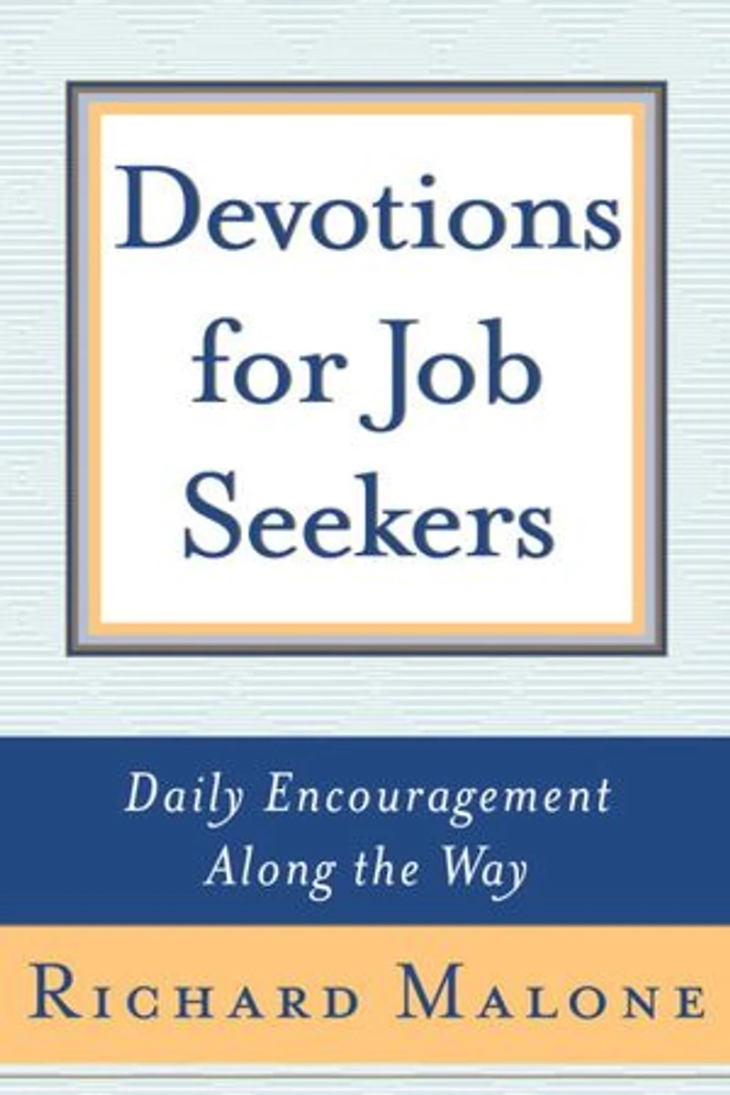 Devotions for Job Seekers: Daily Encouragement Along the Way