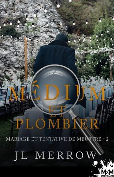 Mariage et tentative de meurtre: Médium plombier, T2