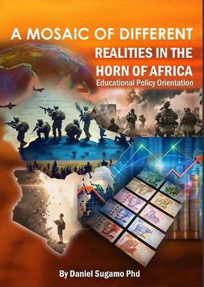 A Mosaic of Different Realities In The Horn of Africa