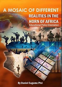 A Mosaic of Different Realities In The Horn of Africa