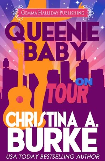Queenie Baby: On Tour: Queenie Baby, #3
