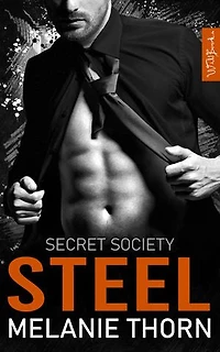 Steel. Mafia Romance - The Secret Society Band 4