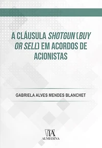 A cláusula shotgun (buy or sell) em acordos de acionistas