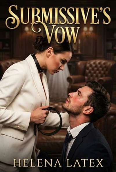 Submissive's Vow: A Femdom Wedding Power Exchange Romance