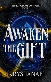 Awaken The Gift: Kingdom of Night