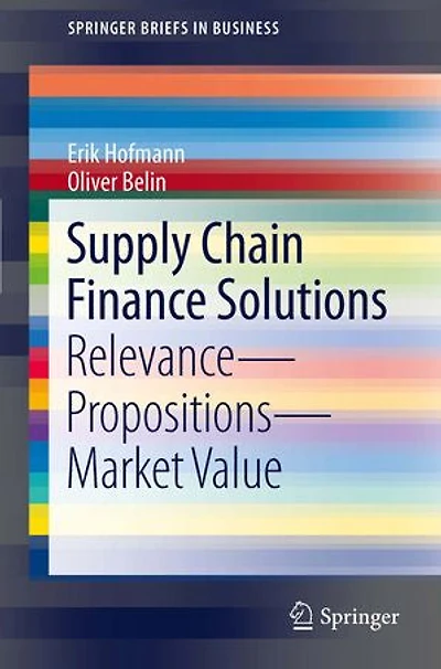 Supply Chain Finance Solutions: Relevance - Propositions Market Value