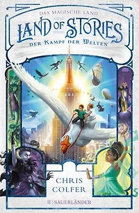 Land of Stories: Das magische Land – Der Kampf der Welten: Das Finale der magischen Abenteuerserie von Chris Colfer