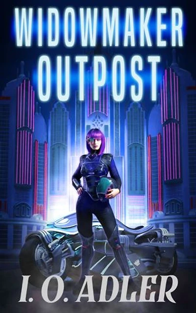 Widowmaker Outpost: A Cyberpunk Mystery Novel