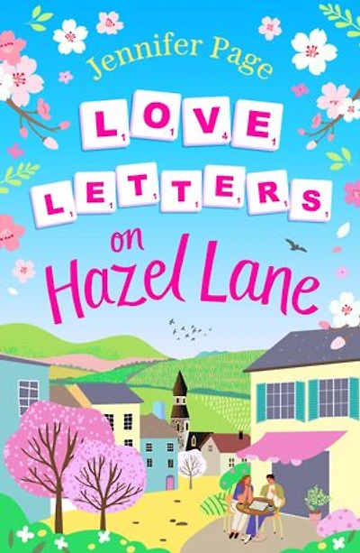 Love Letters on Hazel Lane: a cosy, uplifting, feel-good romance with board game twist to curl up