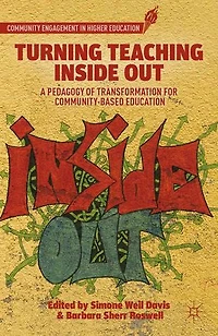 Turning Teaching Inside Out: A Pedagogy Of Transformation For Community-based Education