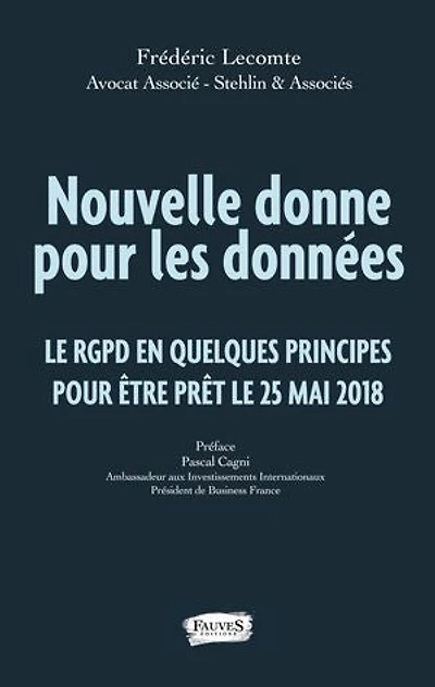 Nouvelle donne pour les données: La RGPD en quelques principes être prêt le 25 mai 2018
