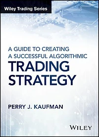 A Guide to Creating Successful Algorithmic Trading Strategy