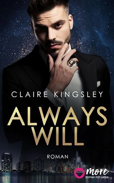 Always will: Der neue Bestseller von Top-Autorin Claire Kingsley