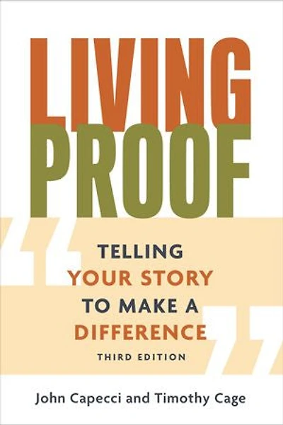 Living Proof: Telling Your Story to Make a Difference (3rd Edition)