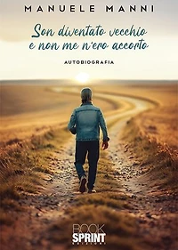 Son diventato vecchio e non me n’ero accorto