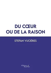 Du coeur ou de la raison
