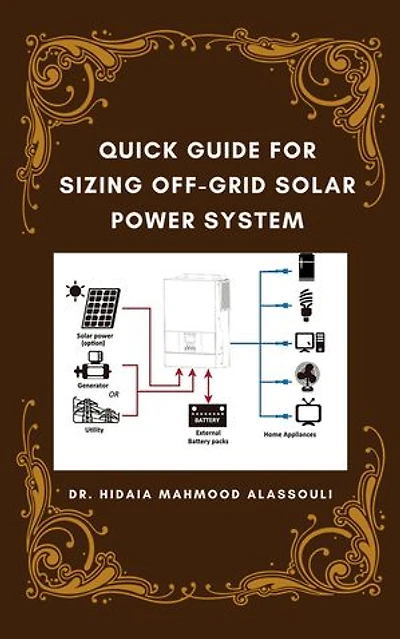 Quick Guide for Sizing Off-Grid Solar Power System