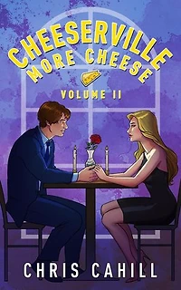Cheeserville, More Cheese, Volume II: Cheeserville, #2