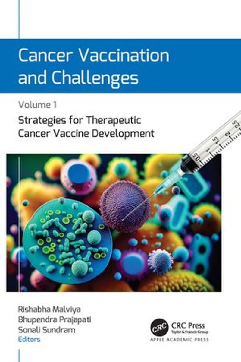 Cancer Vaccination and Challenges: Volume 1: Strategies for Therapeutic Vaccine Development